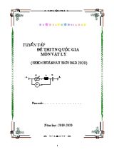 Tuyên tâp đê thi Tốt nghiệp Quôc gia môn Vật lý - Năm học 2019-2020